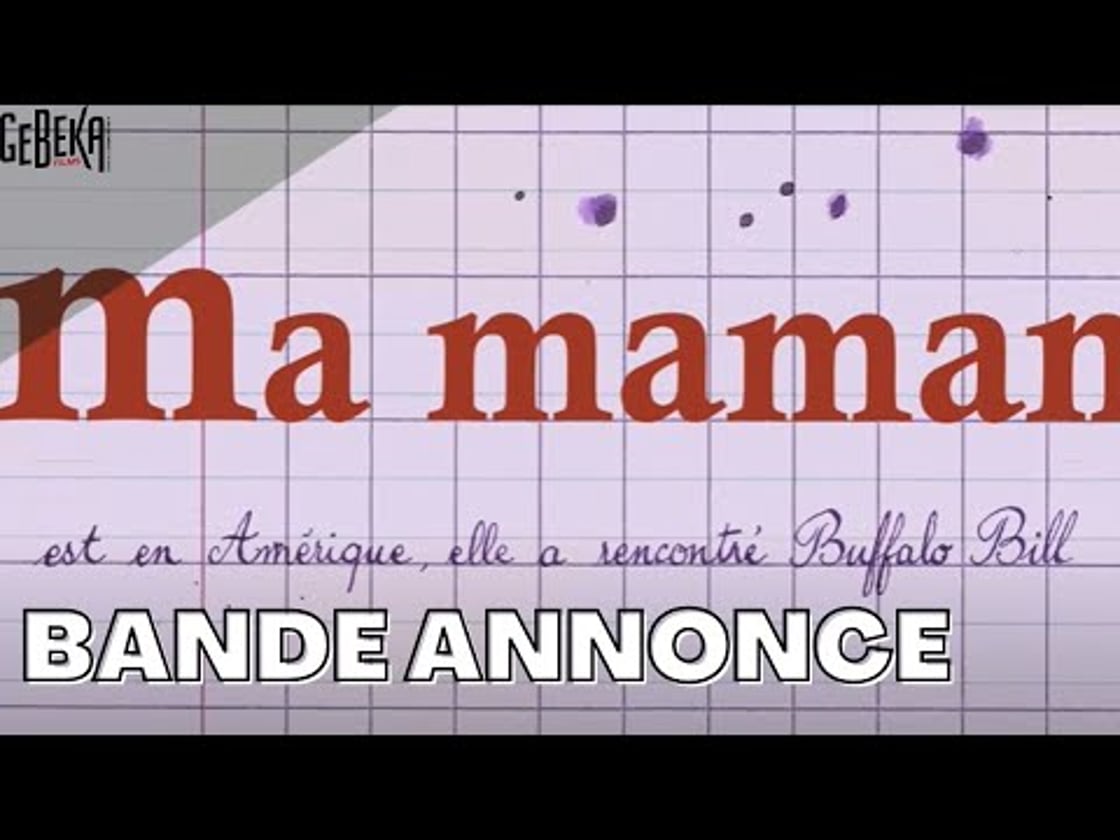Bande annonce de MA MAMAN EST EN AMERIQUE, elle a rencontré Buffalo Bill