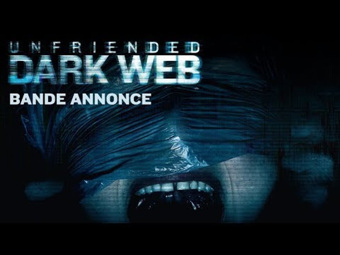 Bande annonce de Unfriended Dark Web