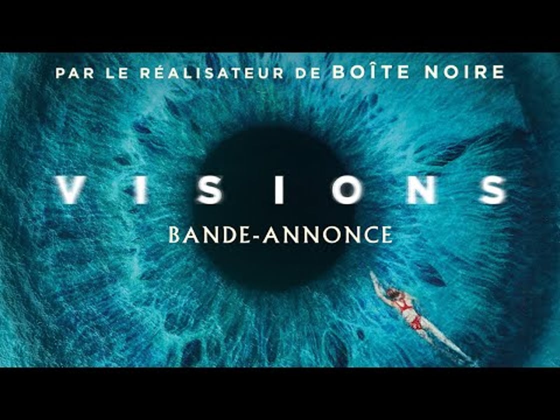 Bande annonce de VISIONS
