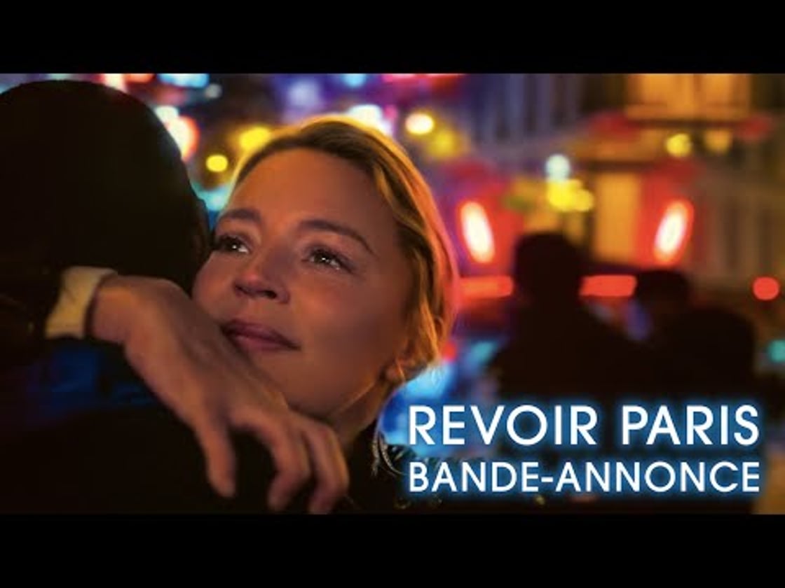 Bande annonce de Revoir Paris