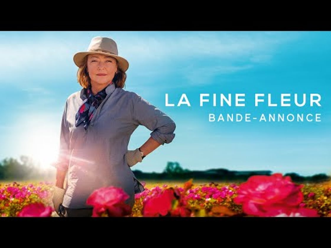 Bande annonce de LA FINE FLEUR