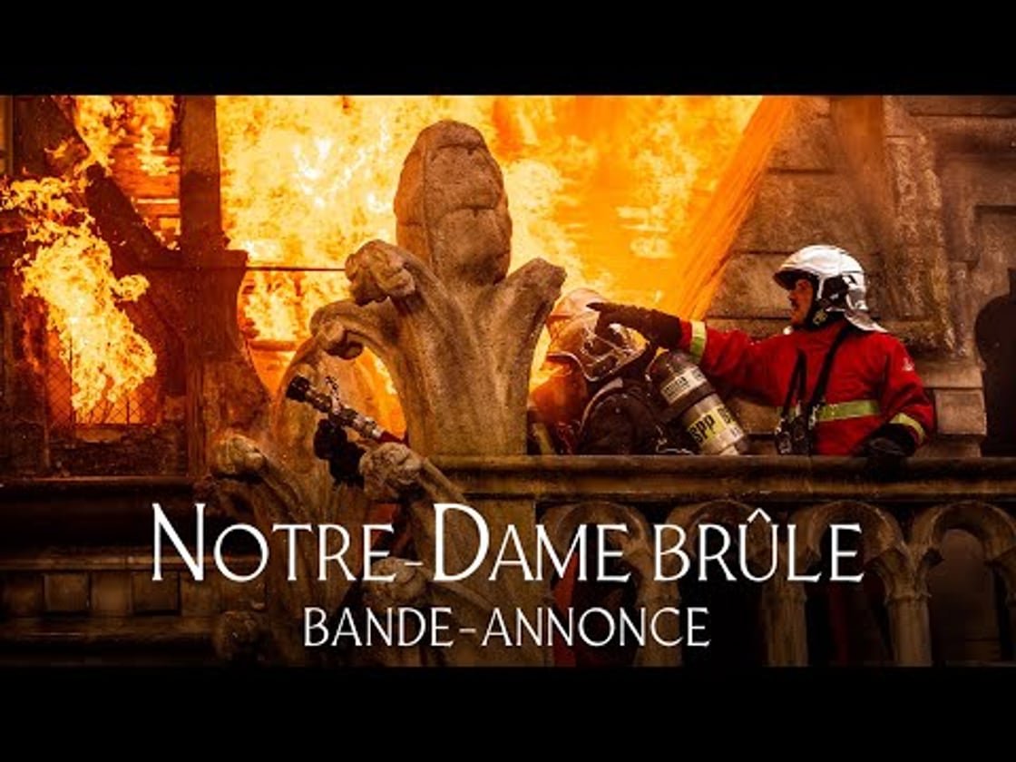 Bande annonce de Notre-Dame Brûle