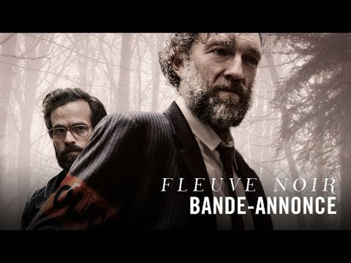 Bande annonce de Fleuve Noir