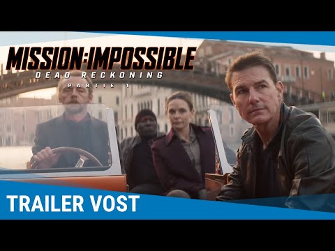 Bande annonce de Mission: Impossible – Dead Reckoning – Partie 1 (VOST)