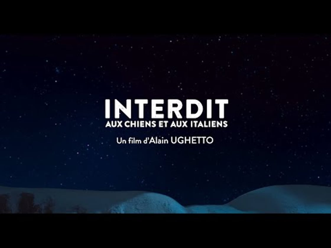 Bande annonce de INTERDIT AUX CHIENS ET AUX ITALIENS