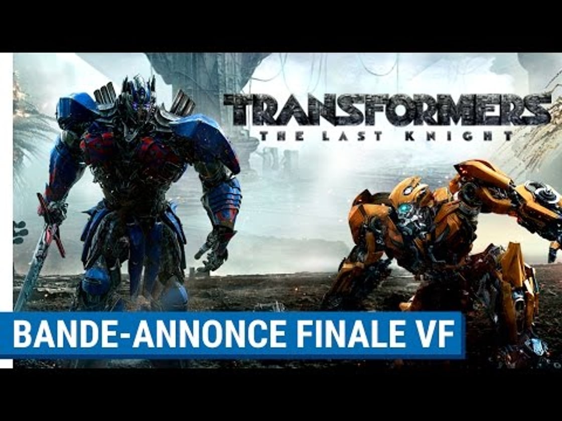 Bande annonce de TRANSFORMERS : THE LAST KNIGHT (VF)