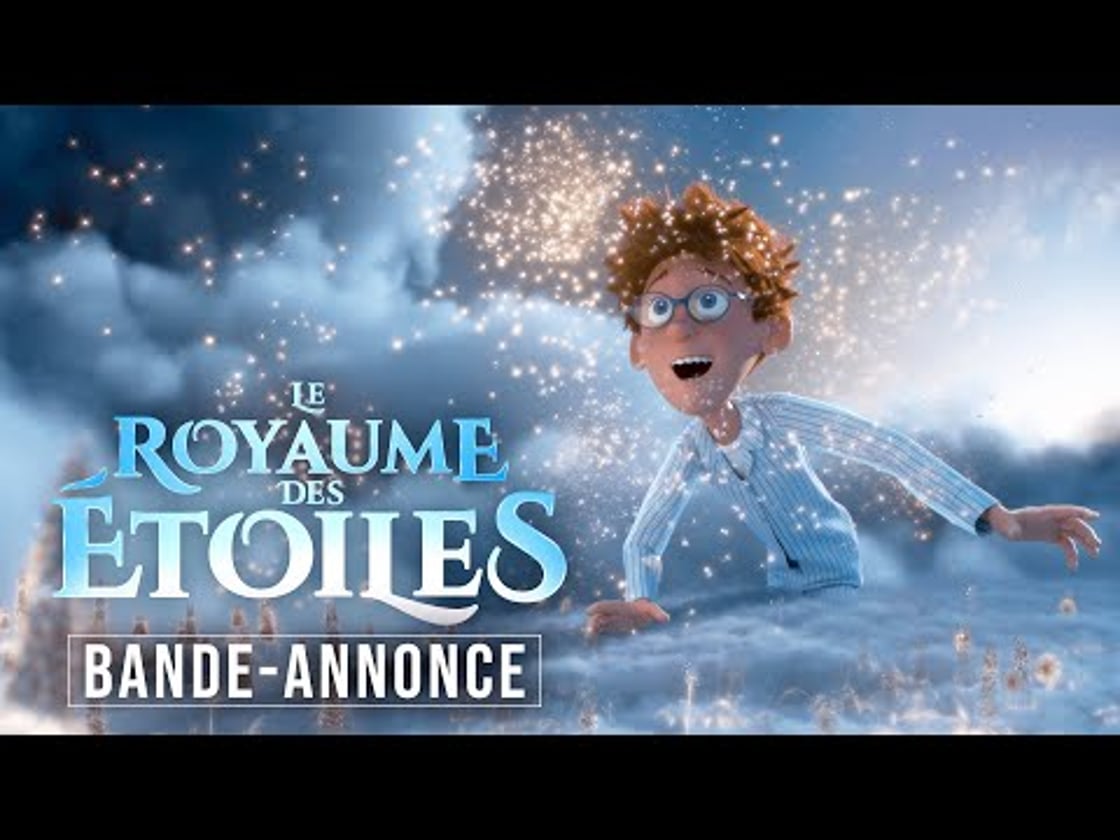 Bande annonce de LE ROYAUME DES ÉTOILES (VF)