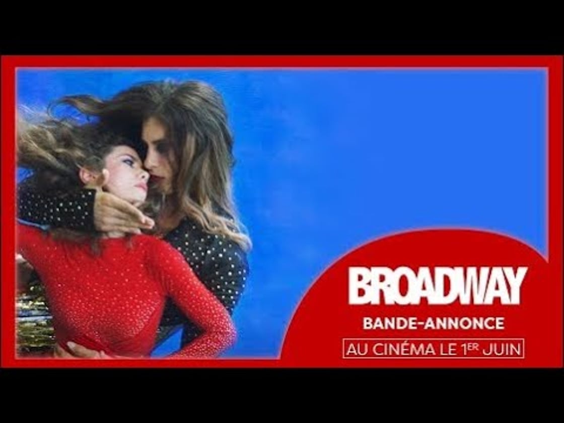 Bande annonce de BROADWAY