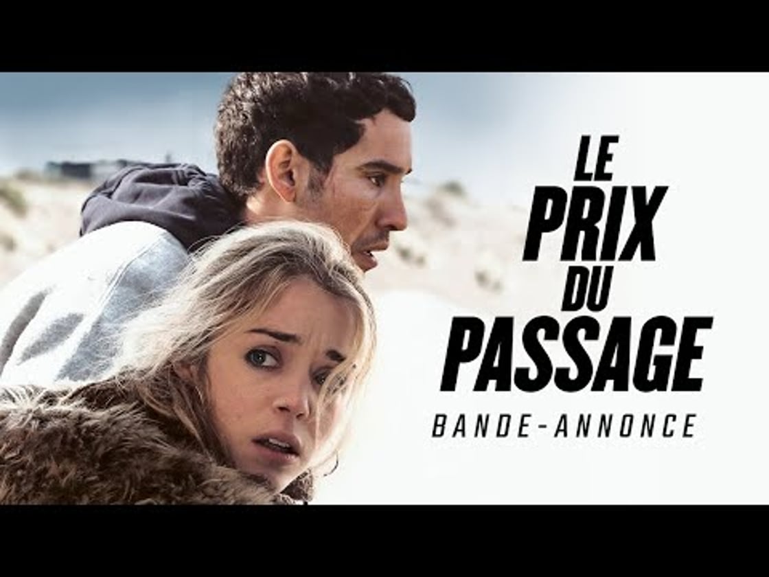Bande annonce de LE PRIX DU PASSAGE