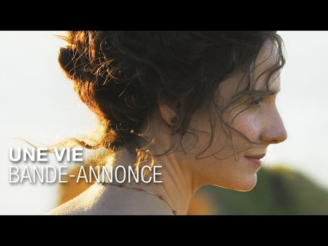 Bande annonce de UNE VIE