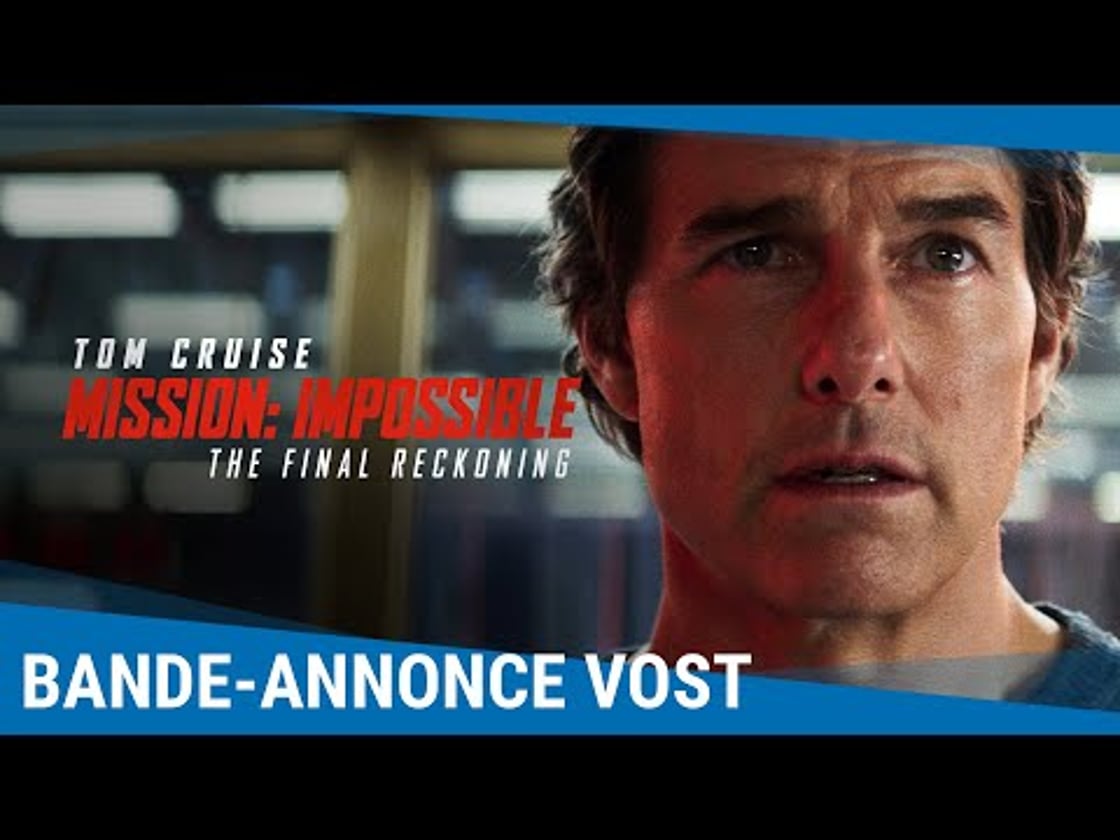 Bande annonce de Mission: Impossible - The Final Reckoning (VOST)