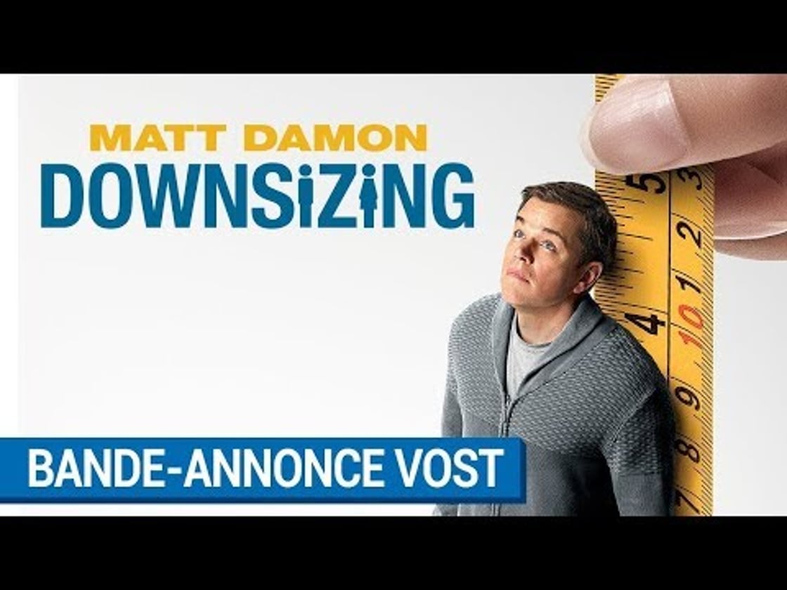 Bande annonce de DOWNSIZING (VOST)