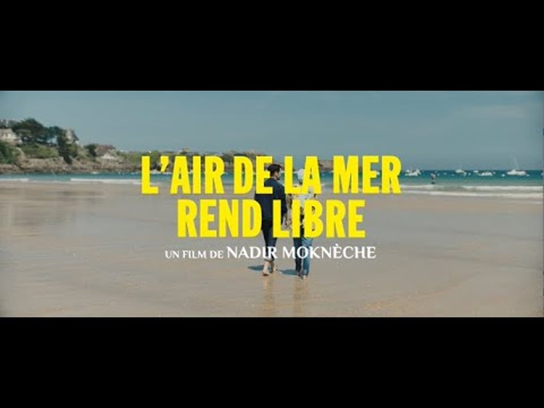 Bande annonce de L'air de la mer rend libre