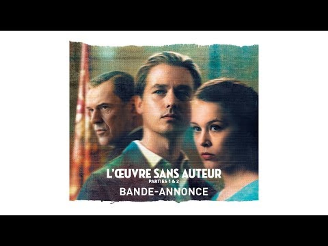 Bande annonce de L'ŒUVRE SANS AUTEUR