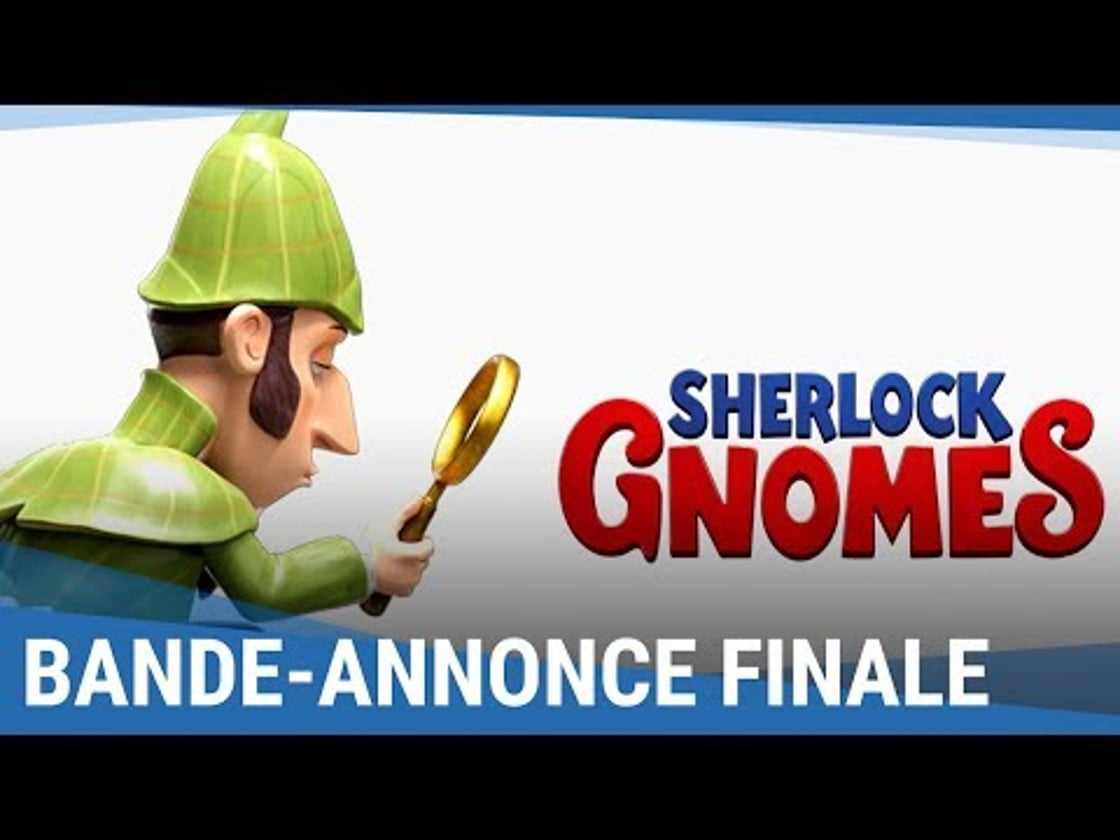 Bande annonce de Sherlock Gnomes (VF)