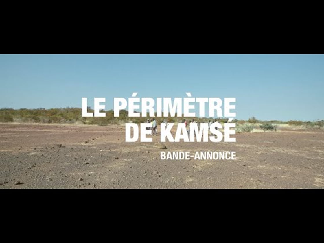 Bande annonce de Le Périmètre de Kamsé