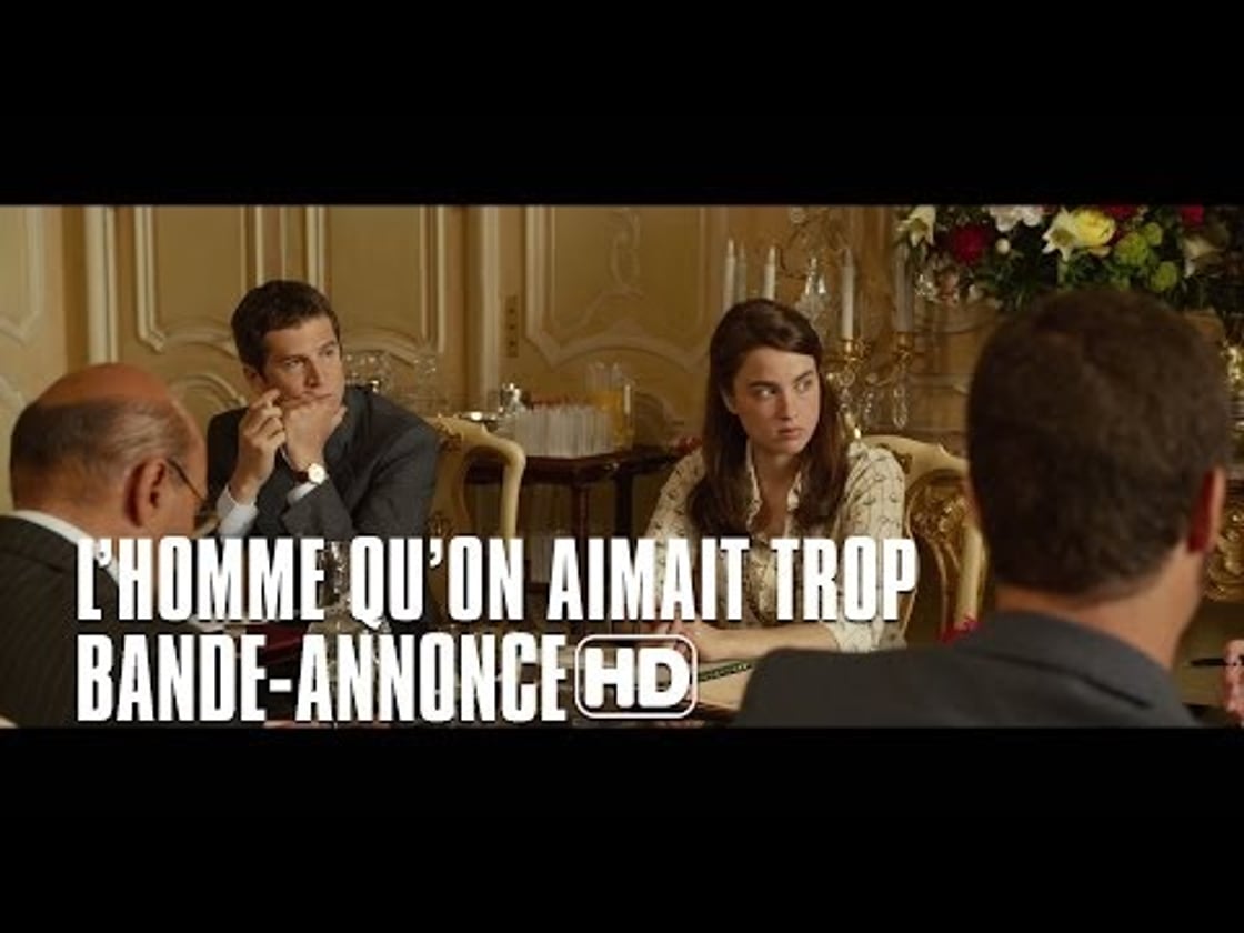 Bande annonce de L'homme qu'on aimait trop