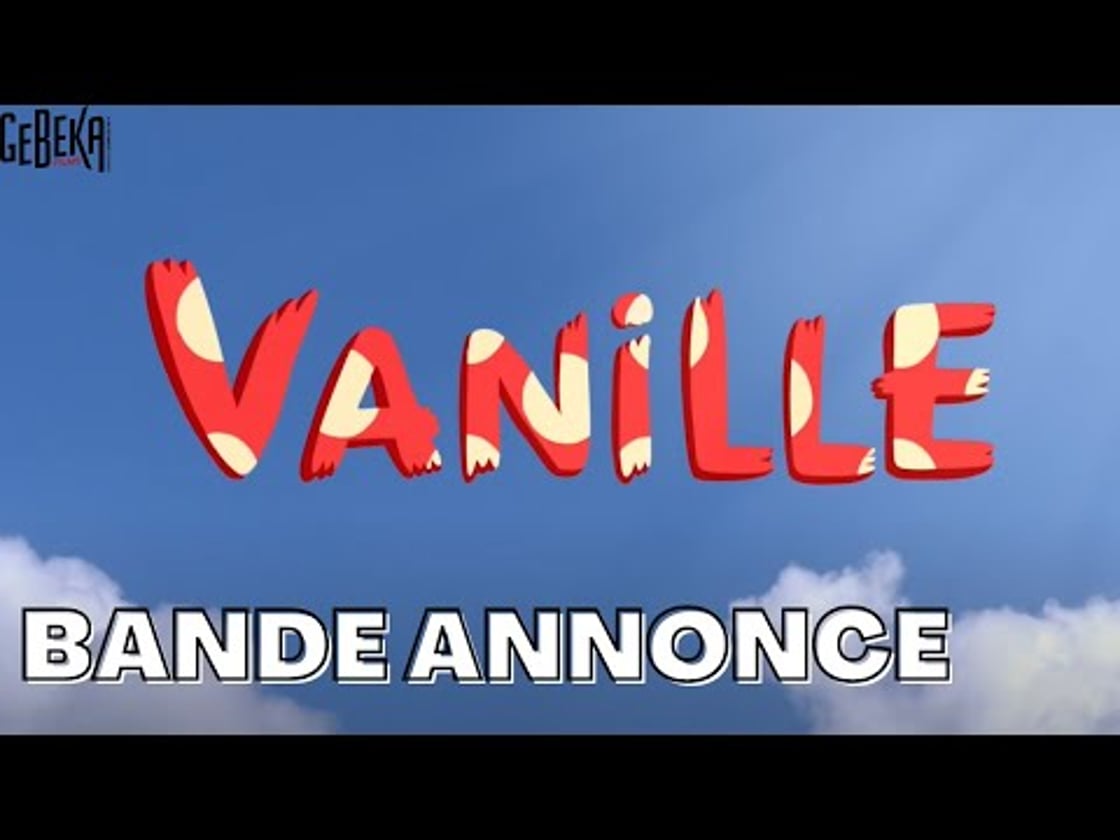 Bande annonce de VANILLE