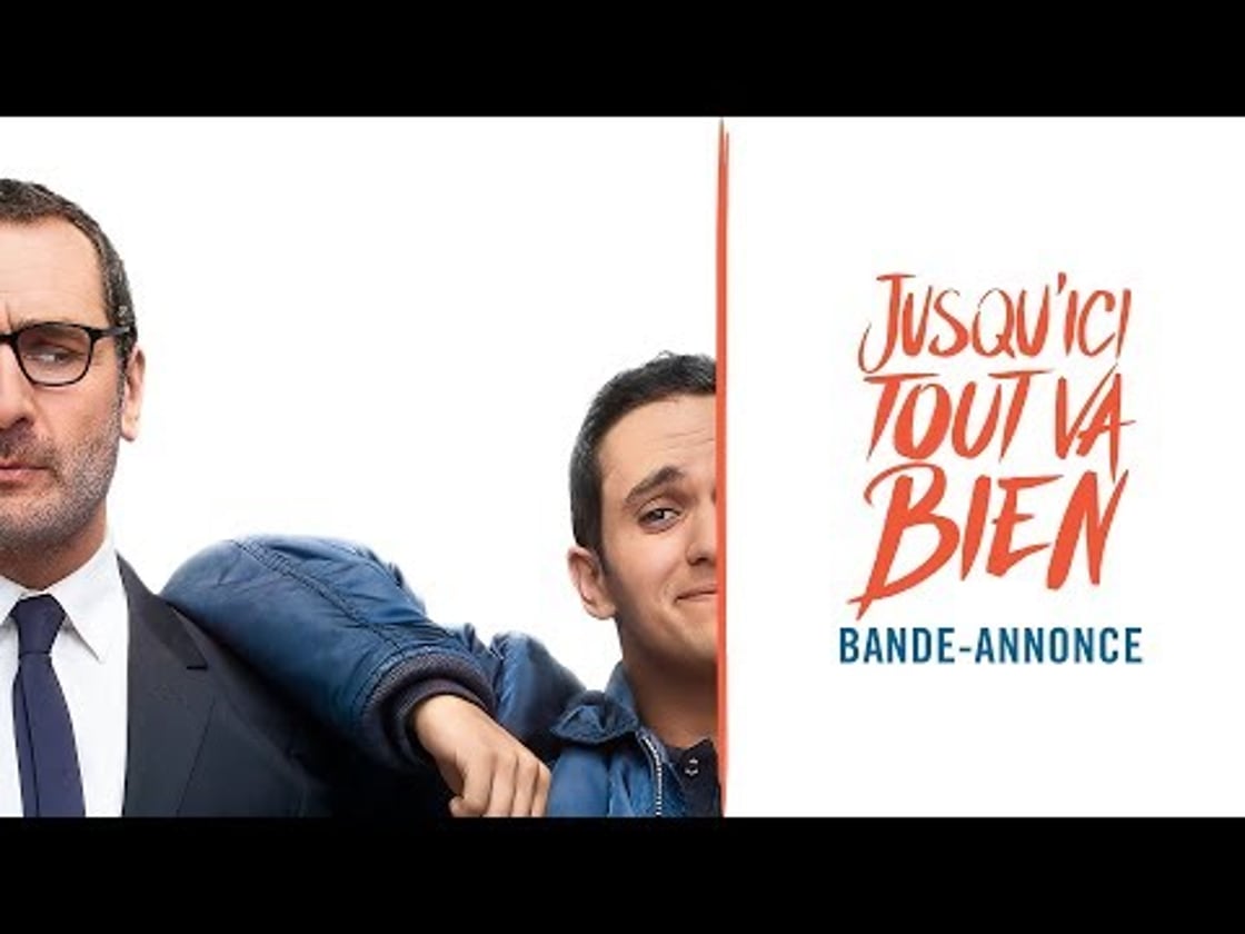 Bande annonce de Jusqu'ici tout va bien