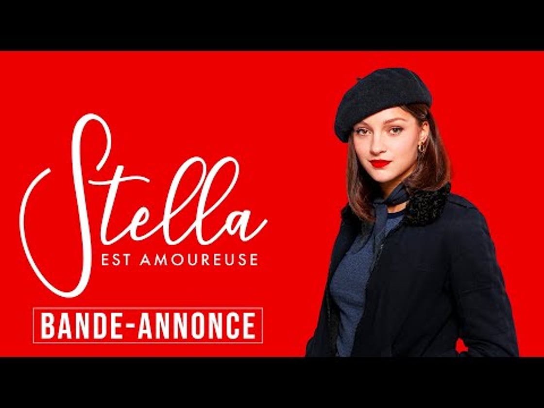 Bande annonce de Stella est amoureuse