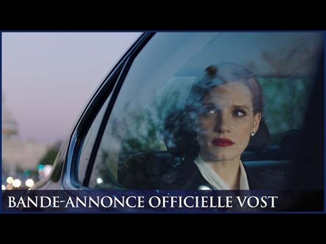 Bande annonce de MISS SLOANE (VOST)