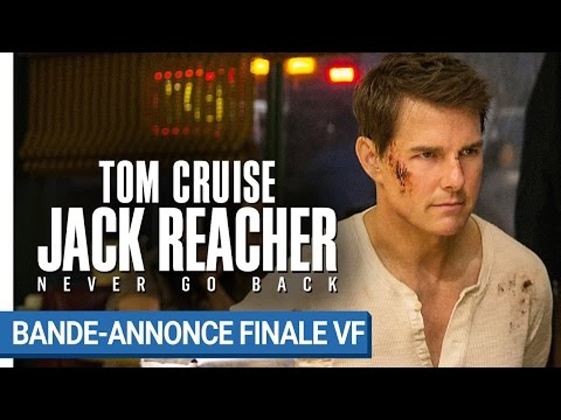 Bande annonce de Jack Reacher : Never Go Back (VF)