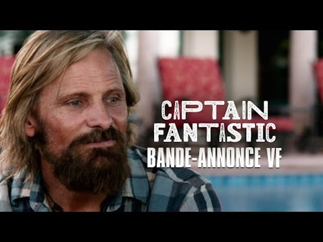 Bande annonce de CAPTAIN FANTASTIC (VF)
