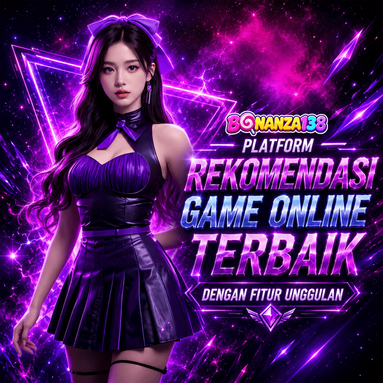 BONANZA138 : Platform Rekomendasi Game Online Terbaik Dengan Fitur Unggulan