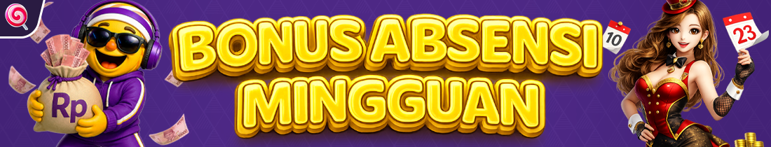 BONUS ABSENSI MINGGUAN