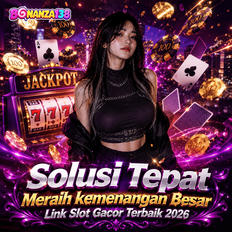 BONANZA138 Solusi Tepat Meraih kemenangan Besar Link Slot Gacor Terbaik 2026