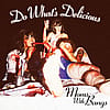 Moms With Bangs / Do What’s Delicious! 7″