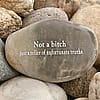 Engraved Rock: 'Not A Bitch, Just A Teller Of Unfortunate Truths' | Swear Words | Funny | Gag Gift | Word Stone