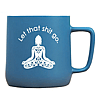 Let That Shit Go Mug