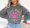 Dog mom vibes crewneck sweatshirt