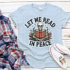 Let me read in peace Tshirt