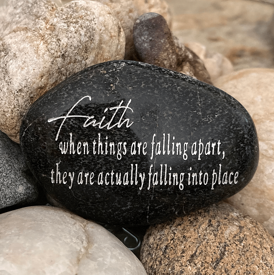 Engraved Rock: 'Faith - When Things Are Falling Apart, They Are Actually Falling Into Place' | Faith Quote | Encouragement Word Stone | Thinking Of You Gift