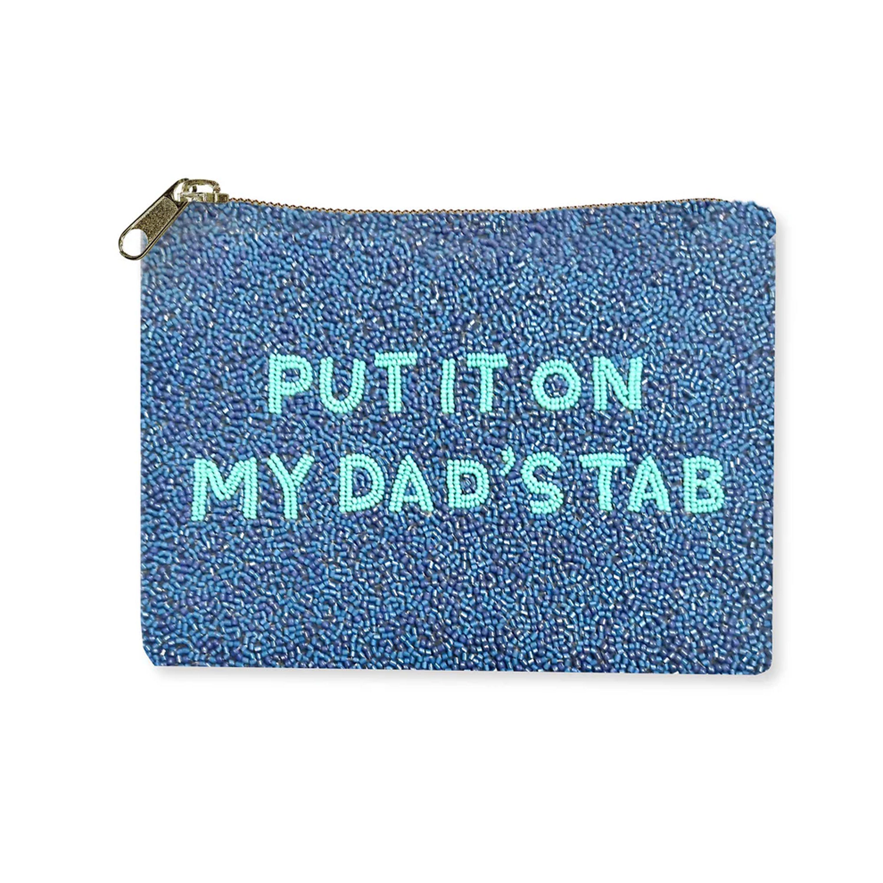 Beaded Bag- Put it on Dad's Tab