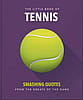 The Little Book of Tennis