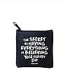 The Secret To Having Everything Mini Pouch