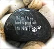 Engraved Rock: 'The Road To My Heart Is Paved With Paw Prints' | Inspirational | Pet Lover Word Stone | Paw Prints | Dog Lover | Animal