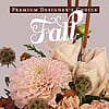 Chic Fall Florals - Premium Designer's Choice