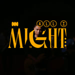 All I Might