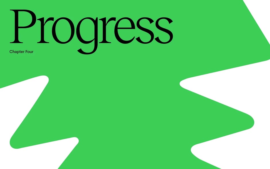 Chapter Four: Progress