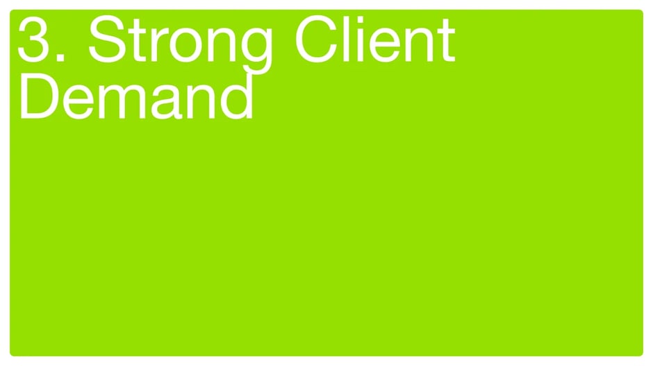 Client Demand Driving Growth