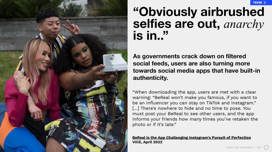 'Obviously airbrushed selfies are out: anarchy is in.'
