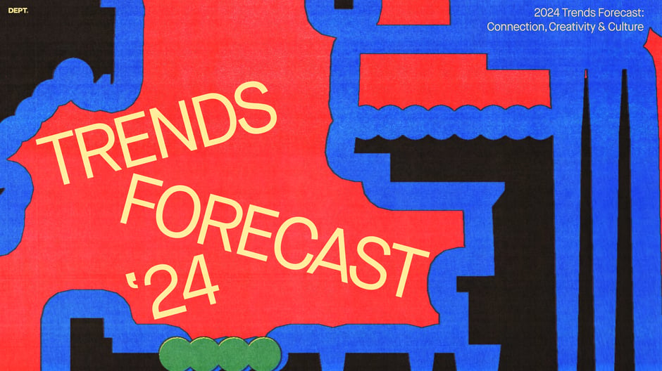 DEPT. Trends Forecast 2024
