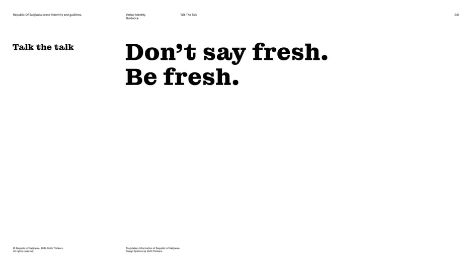 Don't say fresh. Be fresh