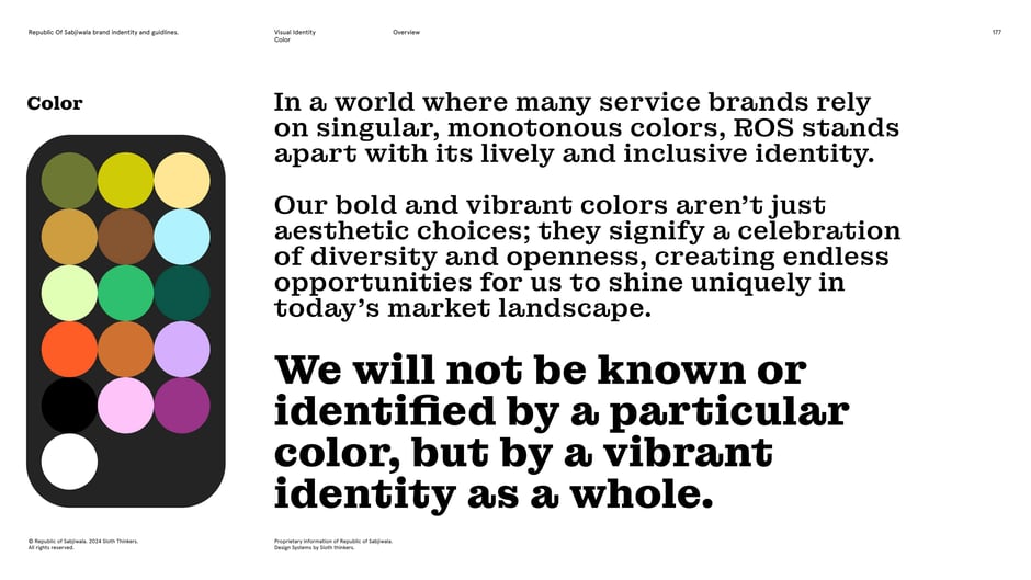 Recognized by a vibrant palette, not one color