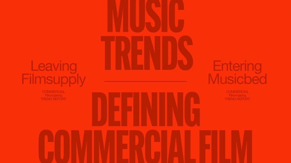 Music Trends Defining Commercial Film