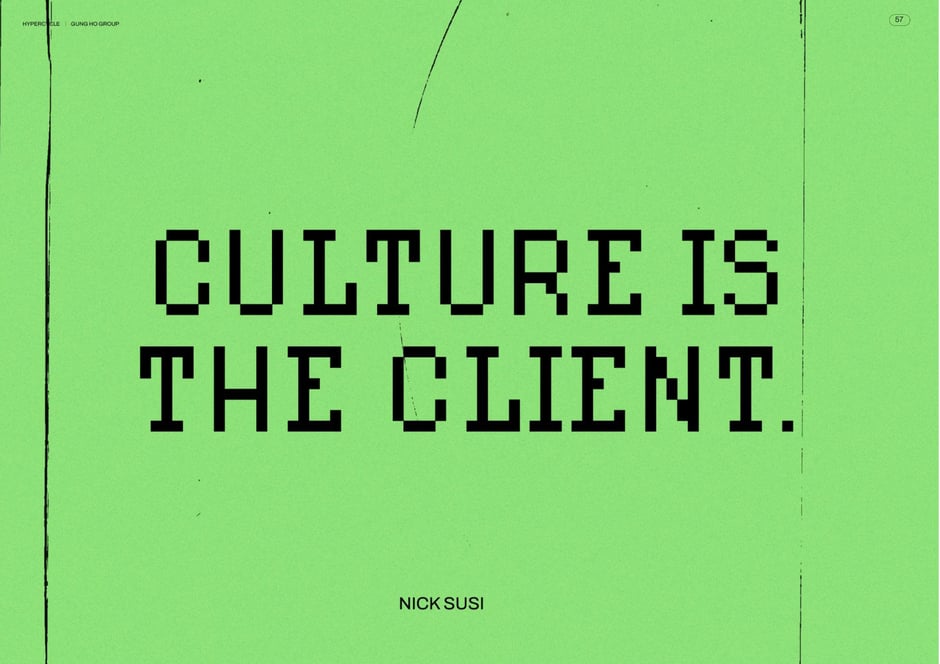 Culture is the client